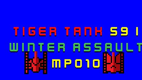 Tiger Tank 59 Ⅰ Winter Assault MP010 DLC
