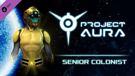 Project Aura - Senior Colonist DLC