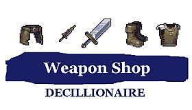 Weapon Shop Decillionaire
