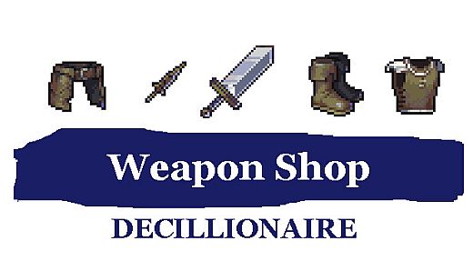 Weapon Shop Decillionaire