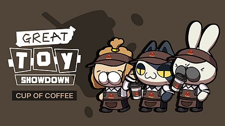 GREAT TOY SHOWDOWN : Coffee for Developer DLC