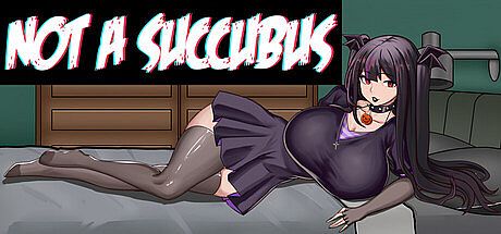 Not a Succubus