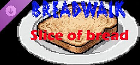 Breadwalk - Slice of bread supporter's pack. DLC