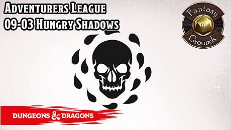 Fantasy Grounds - D&D Adventurers League 09-03 Hungry Shadows DLC