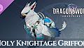 DragonSword : Awakening - Familiar : Holy Knightage Griffon
