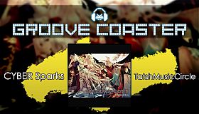 Groove Coaster - CYBER Sparks