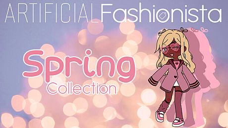 Artificial Fashionista - Spring Collection