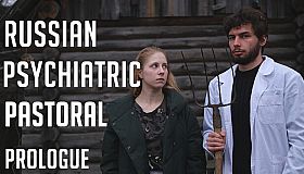 Russian Psychiatric Pastoral: Prologue