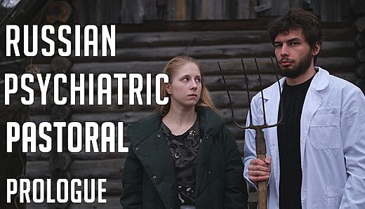 Russian Psychiatric Pastoral: Prologue