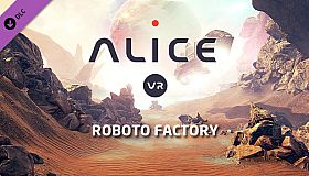 ALICE VR - Roboto Factory