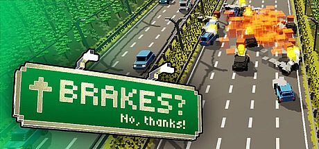 BRAKES? No, thanks! Game
