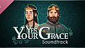 Yes, Your Grace Soundtrack