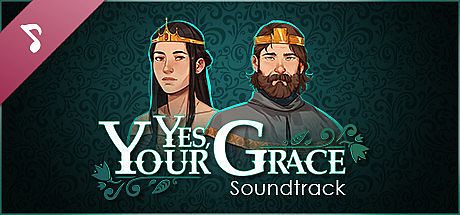 Yes, Your Grace Soundtrack