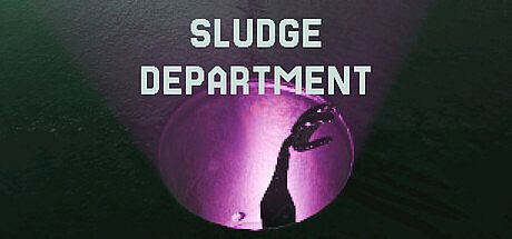 Sludge Department Game