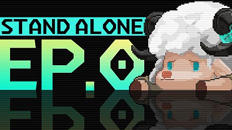 STAND-ALONE : Ep.0 Game