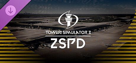 Tower! Simulator 3 - ZSPD Airport DLC