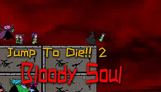 Jump To Die 2 - Bloody Soul