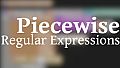 Piecewise - Regular Expressions