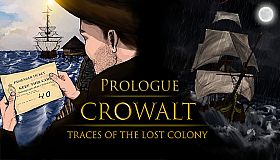 Crowalt: Traces of the Lost Colony - Prologue