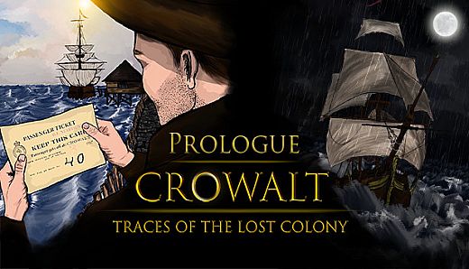 Crowalt: Traces of the Lost Colony - Prologue