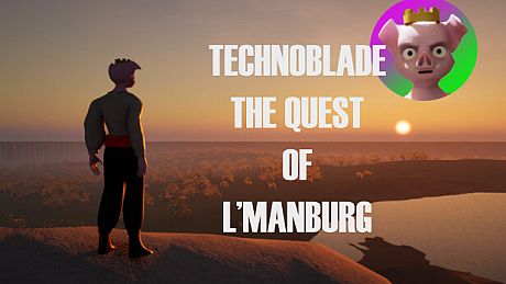 Technoblade The Quest Of L'Manburg Game