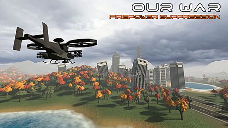 Our War: Firepower Suppression Game