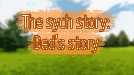 The Sych story - Ded's story DLC