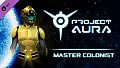 Project Aura - Master Colonist