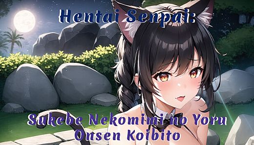 Hentai Senpai: Sukebe Nekomimi no Yoru - Onsen Koibito