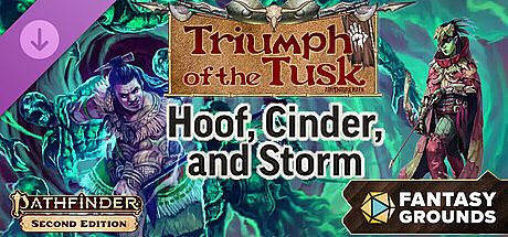 Fantasy Grounds - Pathfinder 2 RPG - Adventure Path #208: Hoof, Cinder, and Storm (Triumph of the Tusk 2 of 3) DLC