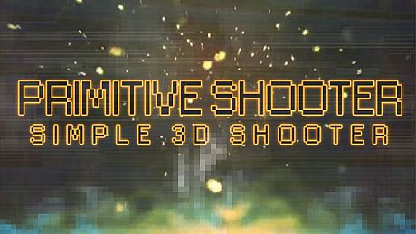 Primitive Shooter Game