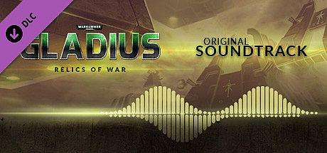 Warhammer 40,000: Gladius - Relics of War - Soundtrack DLC