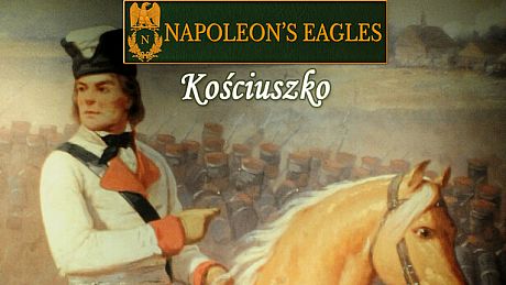 Napoleon's Eagles: Game of the Napoleonic Wars - Kosciuszko DLC