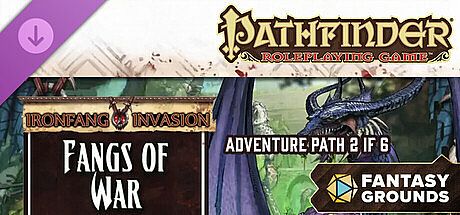 Fantasy Grounds - Pathfinder RPG - Ironfang Invasion Adventure Path (2 of 6) - Fangs of War