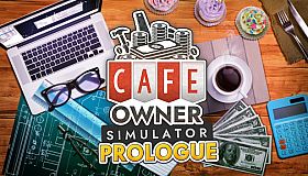 Cafe Owner Simulator: Prologue