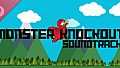 Monster Knockout Soundtrack