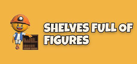 Shelves Full of Figures