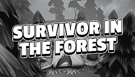 Survivor in the Forest