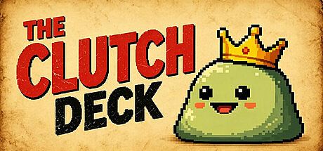 The Clutch Deck Game
