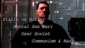 Stalin vs Hitler Hentai Sex War: Ussr Soviet Communism & Nazi