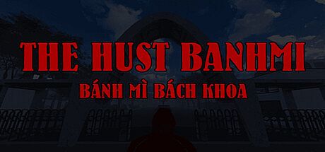 The Hust Banhmi | Bánh Mì Bách Khoa Game