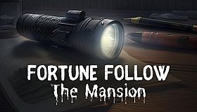 Fortune Follow: The Mansion