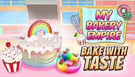 My Bakery Empire: Bake With Taste