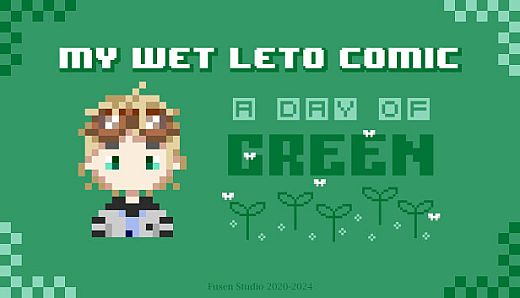 My Wet Leto Comic-A Day of Green