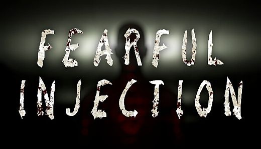 Fearful Injection