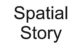 Spatial Story