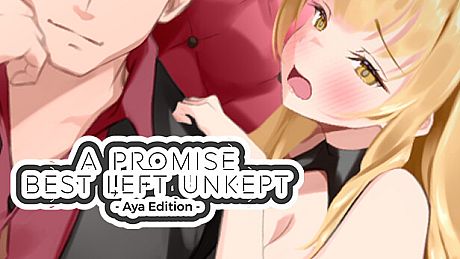 A Promise Best Left Unkept - Aya Edition Game