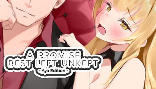 A Promise Best Left Unkept - Aya Edition