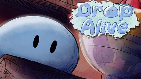 Drop Alive