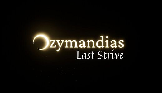 Ozymandias: Last Strive